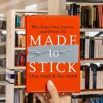 Cover of "Made to Stick" by Chip Heath and Dan Heath, with orange background and duct tape on the title.