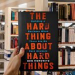 Cover of 'The Hard Thing About Hard Things' by Ben Horowitz with bold orange and white text on a black background.